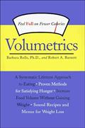 Read Volumetrics: Feel Full on Fewer Calories, written by Barbara Rolls PhD; Robert A. Barnett