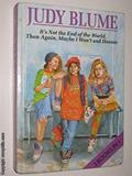 Read It's Not the End of the World / Then Again, Maybe I Won't / Deenie, written by Judy Blume Read It's Not the End of the World / Then Again, Maybe I Won't / Deenie, written by Judy Blume