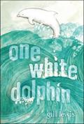 Read One White Dolphin, written by Gill Lewis