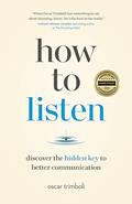 Read How to Listen, written by Oscar Trimboli
