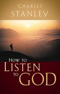Read How to Listen to God: His Voice Waits to Be Heard, written by Charles F. Stanley