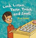 Read Look, Listen, Taste, Touch, and Smell: Learning About Your Five Senses (The Amazing Body), written by Pamela Hill Nettleton