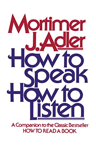 Read How to Speak How to Listen (A Guide to Effective Communication), written by Mortimer J. Adler