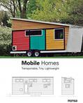 Read Mobile Homes: Transportable, Tiny, Lightweight, written by Patricia Martínez
