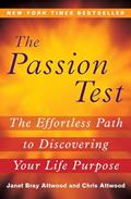 Read The Passion Test: The Effortless Path to Discovering Your Life Purpose, written by Janet Attwood; Chris Attwood