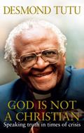 Read GOD IS NOT A CHRISTIAN, written by Desmond Tutu; John Allen