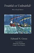 Read Fruitful or Unfruitful?, written by Edward N Gross
