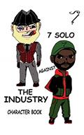 Read 7 SOLO against THE INDUSTRY OFFICIAL CHARACTER BOOK, written by SEHVEN SOLO EL