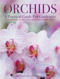 Read Orchids: A Practical Guide for Gardeners: With Advice On Growing, A Directory Of 200 Orchids, and 600 Color Photographs, written by Brian Rittershausen; Wilma Rittershausen