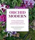 Read Orchid Modern: Living and Designing with the World's Most Elegant Houseplants, written by Marc Hachadourian Read Orchid Modern: Living and Designing with the World's Most Elegant Houseplants, written by Marc Hachadourian