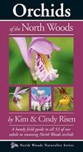 Read Orchids of the North Woods (Naturalist Series), written by Kim and Cindy Risen