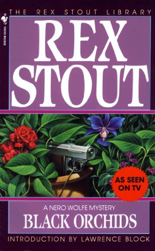 Read Black Orchids (A Nero Wolfe Mystery Book 9), written by Rex Stout