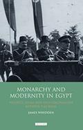 Read Monarchy and Modernity in Egypt: Politics, Islam and Neo-Colonialism Between the Wars (Library of Middle East History), written by James Whidden