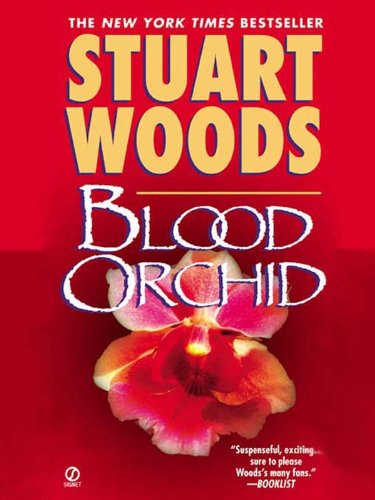 Read Blood Orchid (Holly Barker Series Book 3), written by Stuart Woods