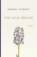 Read The Wild Orchid, written by Sigrid Undset