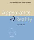 Read Appearance & Reality: A Visual Handbook for Artists, Designers, and Makers, written by Stephen Hogbin