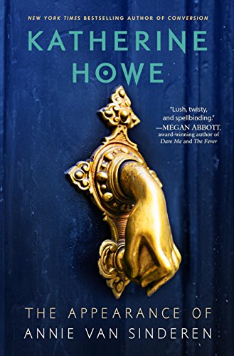 Read The Appearance of Annie van Sinderen, written by Katherine Howe