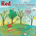 Read Red Sings from Treetops: A Caldecott Honor Award Winner, written by Joyce Sidman