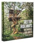 Read Treetop Hideaways: Treehouses for Adults, written by Philip Jodidio
