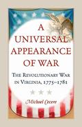 Read A Universal Appearance of War: The Revolutionary War in Virginia, 1775-1781, written by Michael Cecere