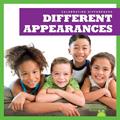 Read Different Appearances (Bullfrog Books: Celebrating Differences), written by Rebecca Pettiford