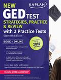 Read New GED® Test Strategies, Practice, and Review with 2 Practice Tests: Book + Online â?" Fully Updated for the 2014 GED (Kaplan Test Prep), written by Caren Van Slyke