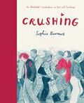 Read Crushing (A Graphic Novel), written by Sophie Burrows