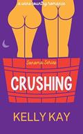 Read Crushing (Sonoma Series - 5 Families Book 1), written by Kelly Kay