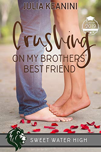 Read Crushing on My Brothers' Best Friend, written by Julia Keanini