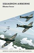 Read Squadron Airborne (IWM Wartime Classics), written by Elleston Trevor