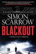 Read Blackout: A Gripping WW2 Thriller (Berlin Wartime Thrillers Book 1), written by Simon Scarrow