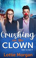 Read Crushing on the Clown (Winter Cove Book 4), written by Lottie Morgan
