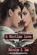 Read A Wartime Love: A World War Two Drama, written by Shiralyn J. Lee