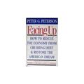 Read Facing Up: How to Rescue the Economy from Crushing Debt and Restore the American Dream, written by Peter G. Peterson
