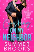 Read Crushing On My Neighbor: A Next Door Neighbor Romance (Lovers' Lane), written by Summer Brooks