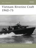 Read Vietnam Riverine Craft 1962-75 (New Vanguard, 128), written by Gordon L. Rottman