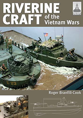 Read Riverine Craft of the Vietnam Wars (ShipCraft Book 26), written by Roger Branfill-Cook