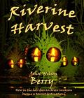 Read Riverine Harvest (The Harvester Series Book 3), written by John Berry