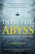 Read Into the Abyss: An Extraordinary True Story by Shaben, Carol (2014) Paperback, written by Carol Shaben
