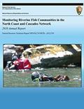 Read Monitoring Riverine Fish Communities in the North Coast and Cascades Network 2010 Annual Report, written by National Park Service Read Monitoring Riverine Fish Communities in the North Coast and Cascades Network 2010 Annual Report, written by National Park Service