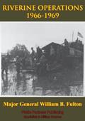 Read Vietnam Studies - RIVERINE OPERATIONS 1966-1969 [Illustrated Edition], written by Major General William B. Fulton