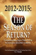 Read 2012-2015: The Season of Return?, written by T.W. Tramm
