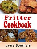 Read Fritter Cookbook, written by Laura Sommers