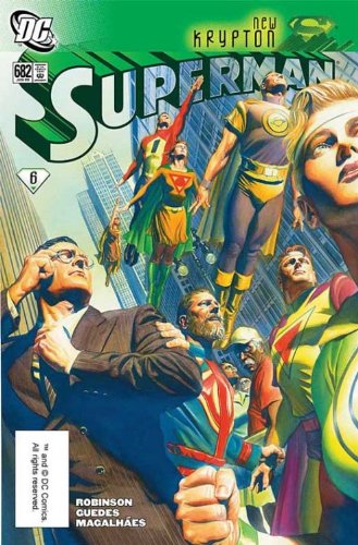 Read Superman #682 "The New Kryptonians & New Squad K Appearance; Alex Ross Cover", written by DC Comics
