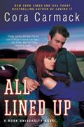 Read All Lined Up: A Rusk University Novel, written by Cora Carmack