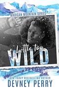 Read A Little Too Wild, written by Devney Perry