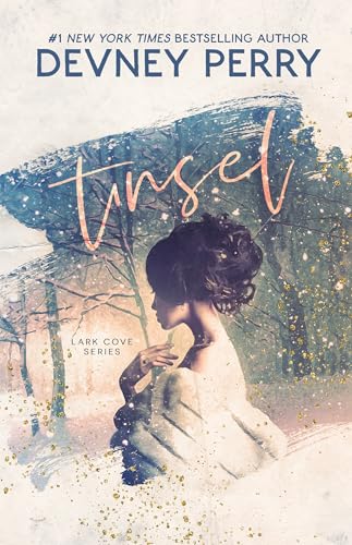 Read Tinsel (Lark Cove Book 4), written by Devney Perry