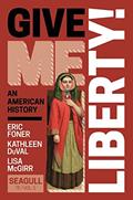 Read Give Me Liberty! (Volume 1), written by Eric Foner; Kathleen DuVal; Lisa McGirr
