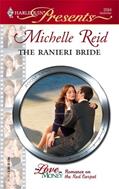 Read The Ranieri Bride (For Love or Money Book 10), written by Michelle Reid