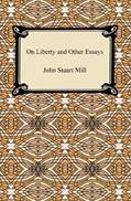 Read On Liberty and Other Essays, written by John Stuart Mill